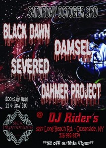 4 Bands / 4 Sounds: Black Dawn, Damsel, Severed and Dahmer Project 