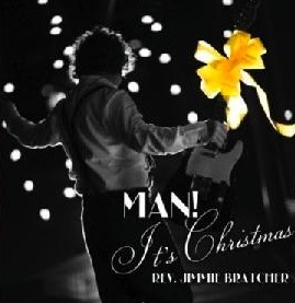Rev. Jimmie Bratcher Releases Man! It's Christmas 